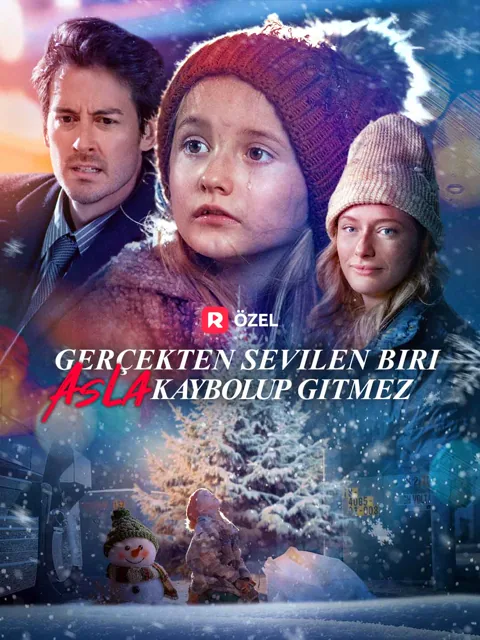 Gerçekten Sevilen Biri Asla Kaybolup Gitmez