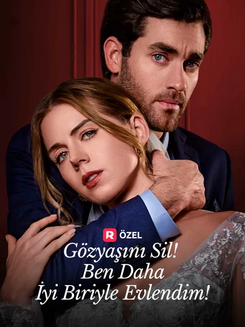 Gözyaşını Sil! Ben Daha İyi Biriyle Evlendim!