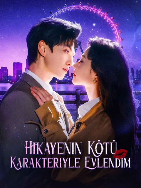 Hikayenin Kötü Karakteriyle Evlendim