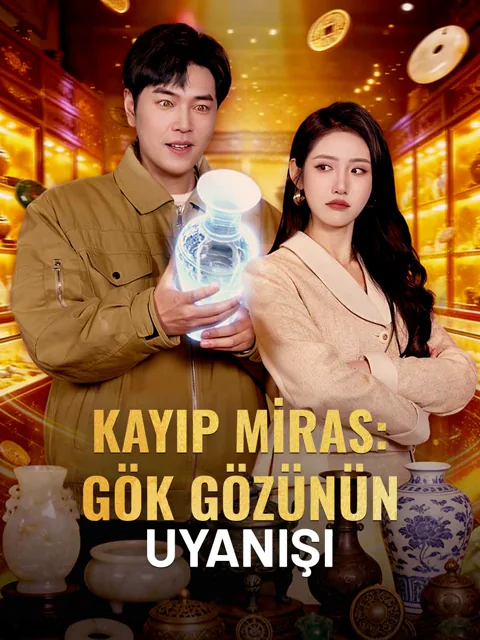 KAYIP MİRAS:  GÖK GÖZÜNÜN UYANIŞI
