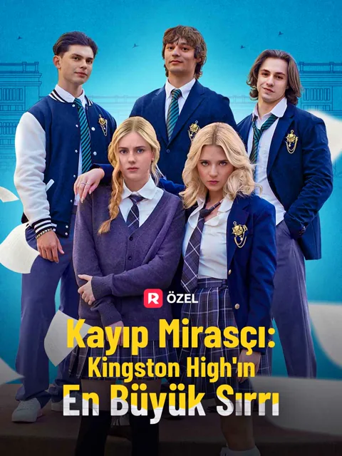 Kayıp Mirasçı: Kingston High'ın En Büyük Sırrı