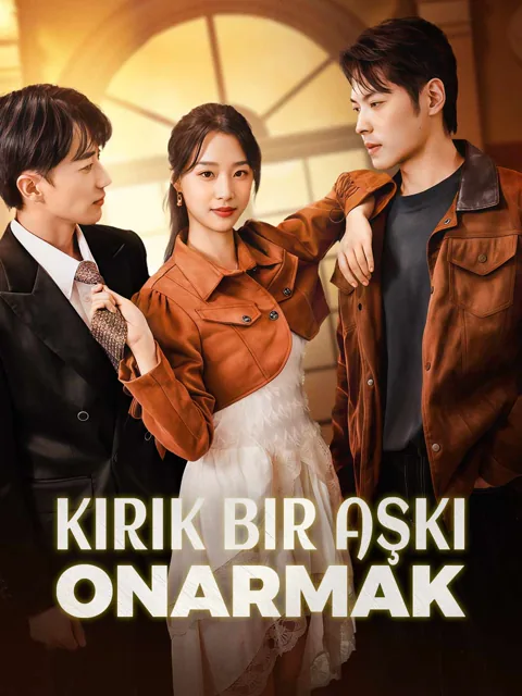 Kırık bir aşkı onarmak dizisi kapak görseli — 105 bölüm full HD Türkçe izle