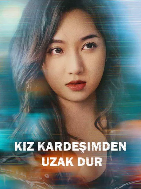 Kız Kardeşimden Uzak Dur dizisi kapak görseli — 80 bölüm full HD Türkçe izle