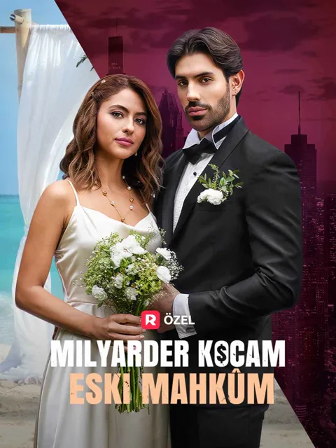 Milyarder Kocam Eski Mahkûm dizisi kapak görseli — 68 bölüm full HD Türkçe izle