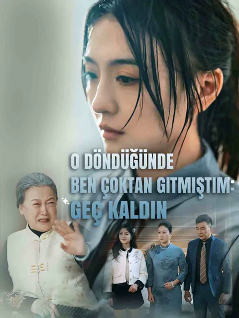 O Döndüğünde Ben Çoktan Gitmiştim: Geç Kaldın
