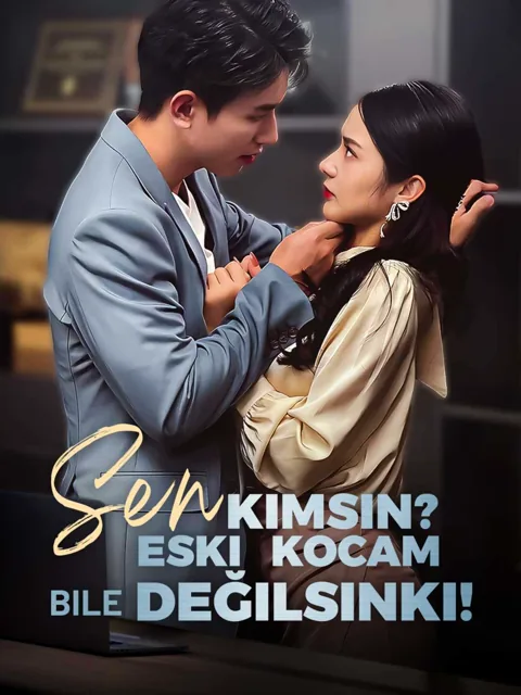 Sen Kimsin? Eski Kocam Bile Değilsinki! dizisi kapak görseli — 94 bölüm full HD Türkçe izle