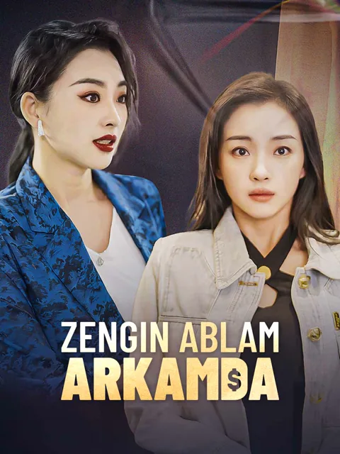 Zengin Ablam Arkamda dizisi kapak görseli — 78 bölüm full HD Türkçe izle