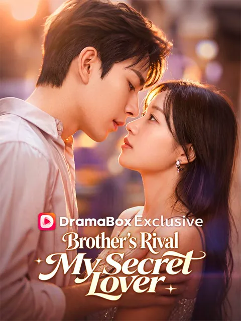 Brother’s Rival, My Secret Lover(DUBBED) cover image — watch all 50 episodes free in HD