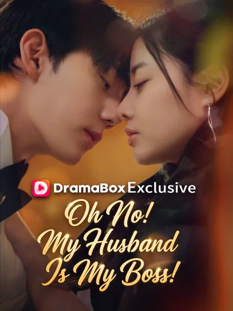 Oh No! My Husband Is My Boss! cover image — watch all 71 episodes free in HD