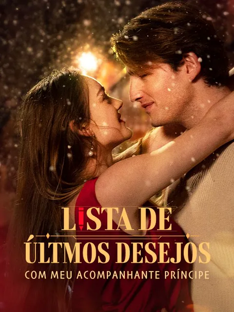 Lista de Últmos Desejos com Meu Acompanhante Príncipe(Dublado) capa — assistir aos 54 episódios grátis em HD