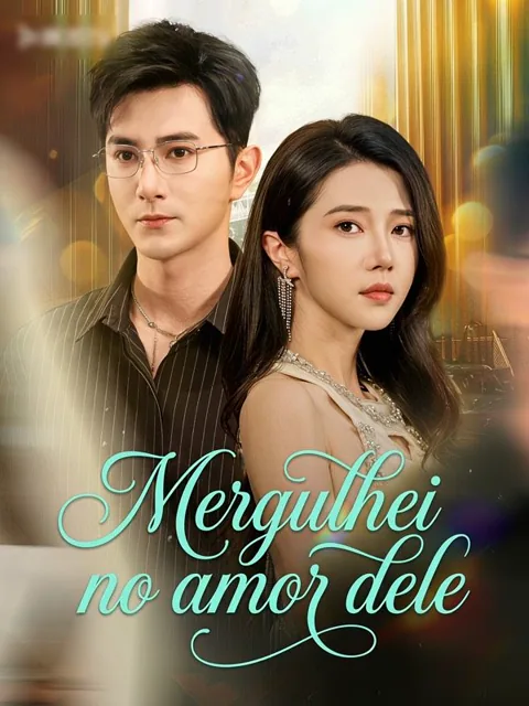 Mergulhei no amor dele(Dublado) capa — assistir aos 75 episódios grátis em HD