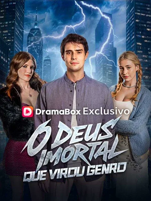 O Deus Imortal que Virou Genro(Dublado) capa — assistir aos 65 episódios grátis em HD