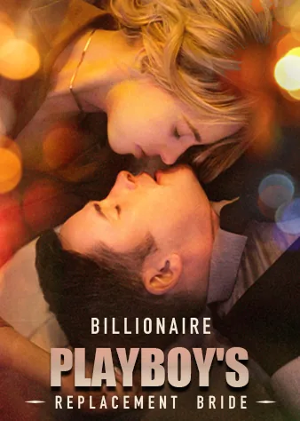 Billionaire Playboy's Replacement Bride