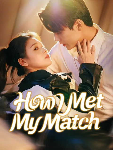 How I Met My Match