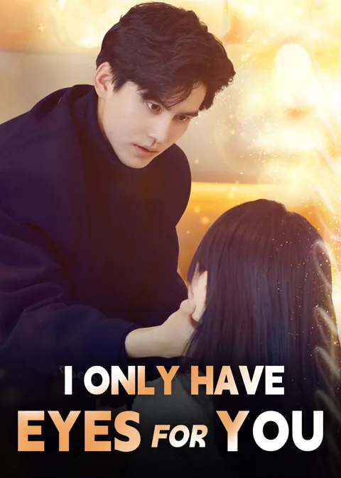 I Only Have Eyes For You