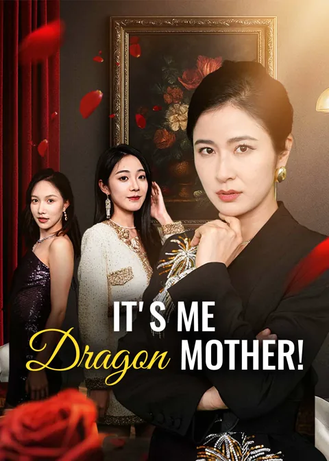 It's Me, Dragon Mother!