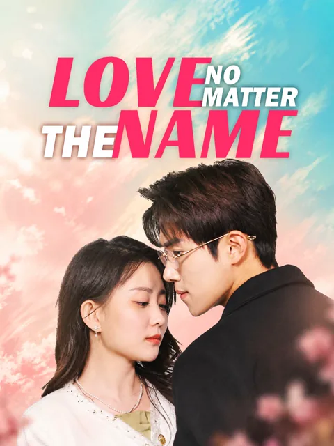 Love, No Matter the Name