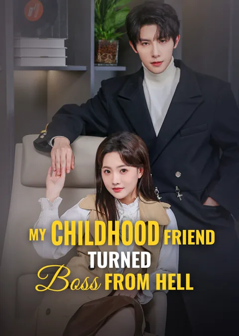 My Childhood Friend Turned Boss From Hell