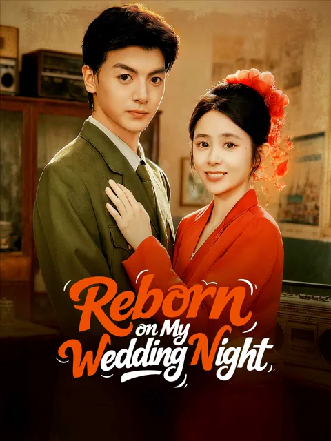 Reborn on My Wedding Night