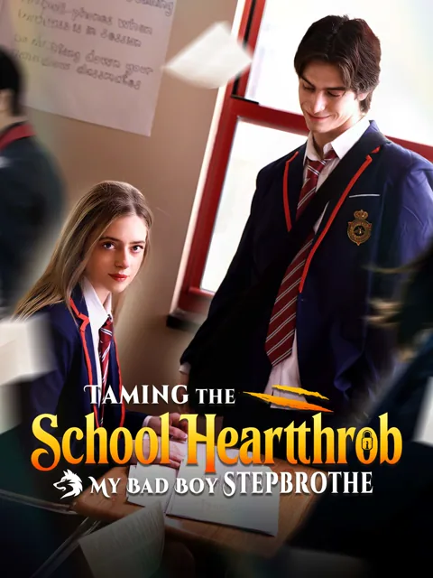 Taming the School Heartthrob: My Bad Boy Stepbrother