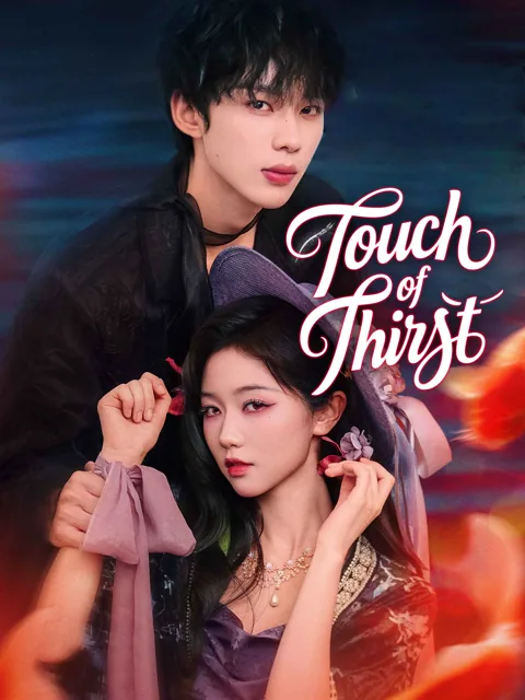 Touch of Thirst