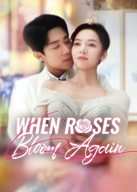 When Roses Bloom Again