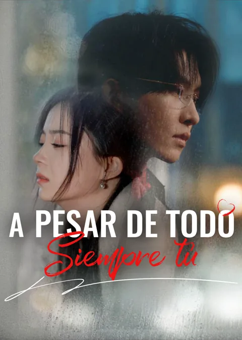A pesar de todo, siempre tú