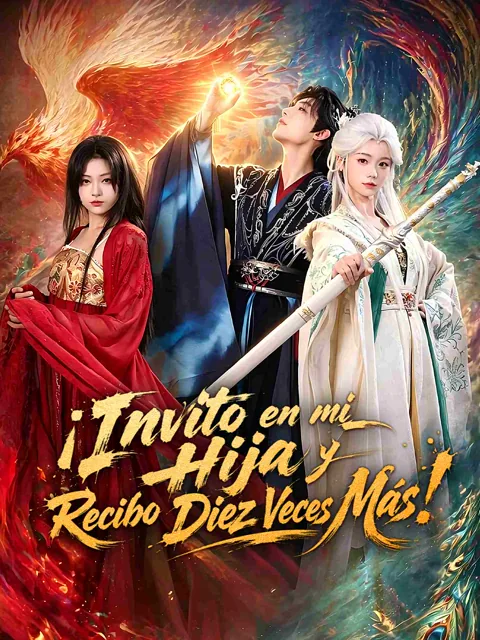 ¡Invito en mi Hija y Recibo Diez Veces Más!