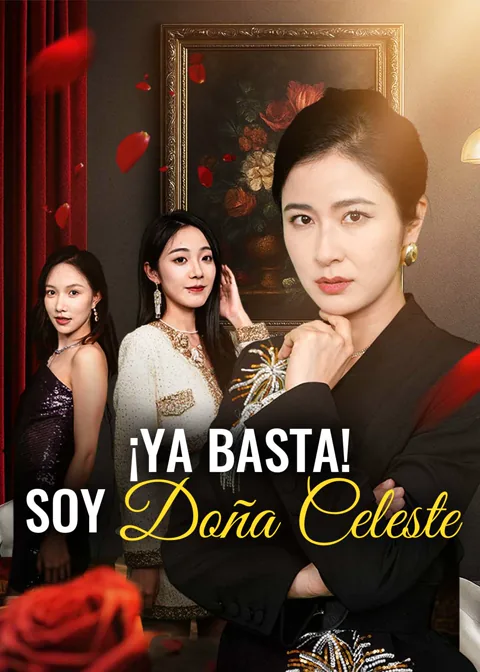 ¡Ya basta! Soy Doña Celeste
