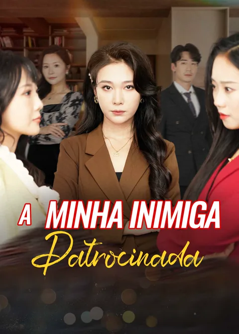 A Minha Inimiga Patrocinada