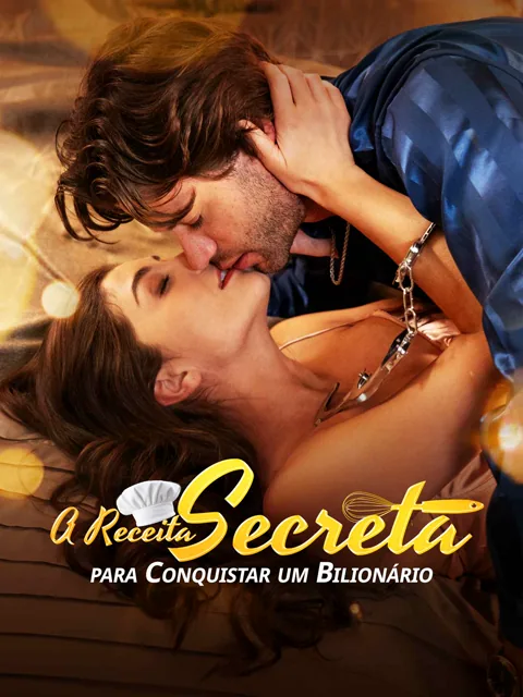 A receita Secreta para conquistar um Bilionário