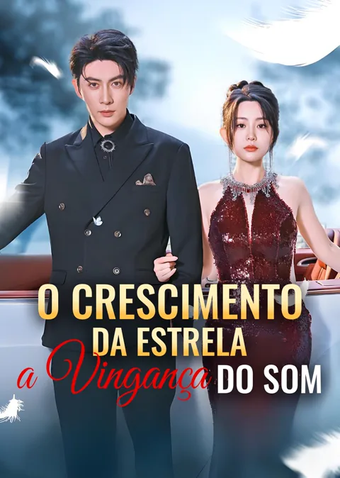 [Grátis] O Crescimento da estrela, a Vingança do Som