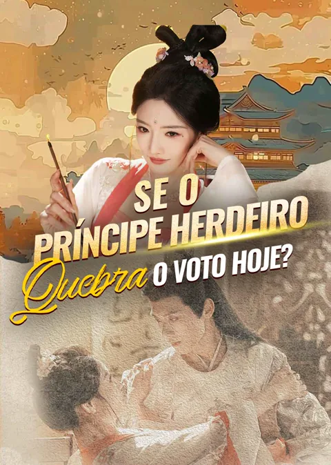[Grátis] Se o Príncipe Herdeiro Quebra o Voto Hoje?
