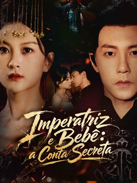 Imperatriz e Bebê: a Conta Secreta