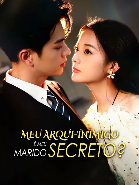 Meu Arqui-inimigo é Meu Marido Secreto?