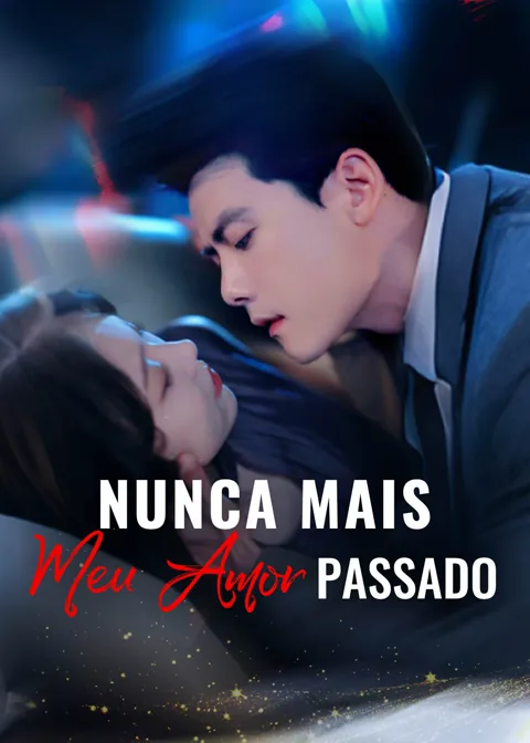 Nunca mais, meu amor passado