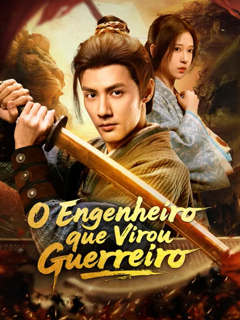 O Engenheiro que Virou Guerreiro capa — assistir aos 105 episódios grátis em HD