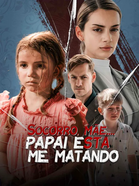 Socorro, Mãe… Papai Está Me Matando