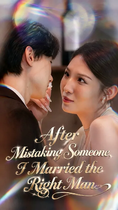 After Mistaking Someone, I Married the Right Man cover image — watch all 70 episodes free in HD