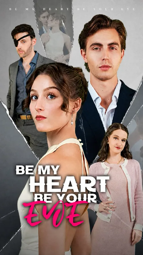 Be My Heart Be Your Eye cover image — watch all 59 episodes free in HD
