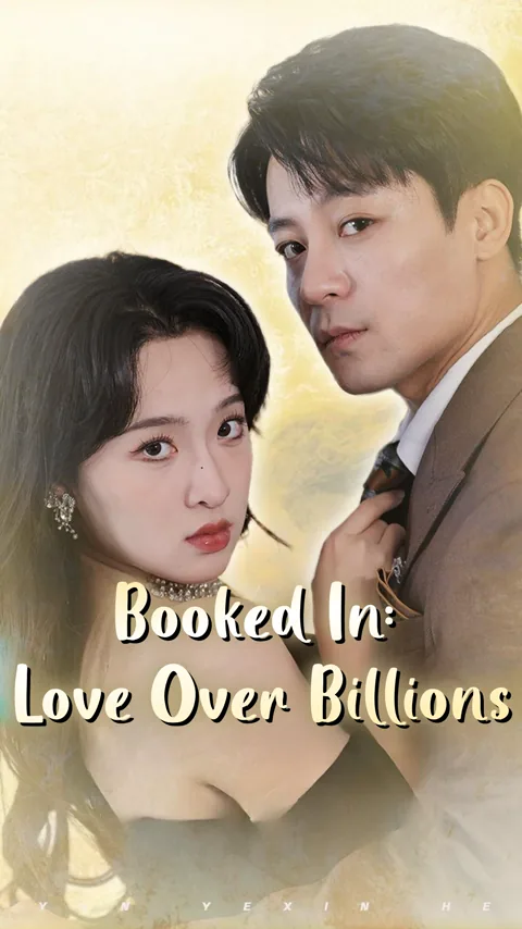 Booked In: Love Over Billions cover image — watch all 87 episodes free in HD