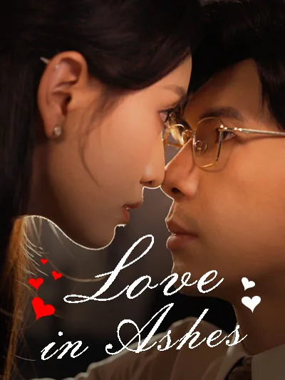 Love in Ashes cover image — watch all 70 episodes free in HD