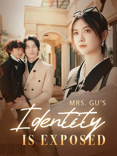 Mrs. Gu's identity is exposed cover image — watch all 18 episodes free in HD