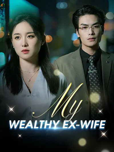 My wealthy ex-wife