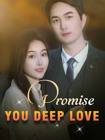 Promise you deep love