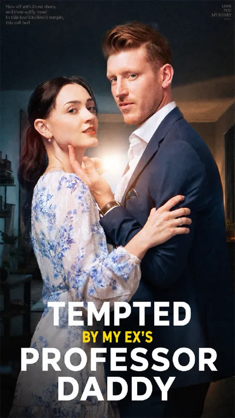 Tempted By My Ex's Professor Daddy cover image — watch all 55 episodes free in HD