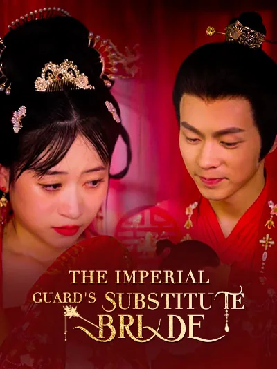 The Imperial Guard's Substitute Bride cover image — watch all 38 episodes free in HD