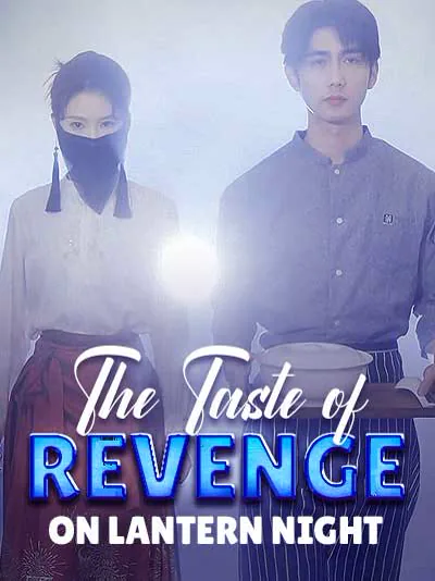 The Taste of Revenge on Lantern Night
