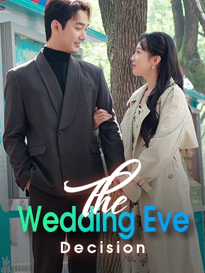 The Wedding Eve Decision