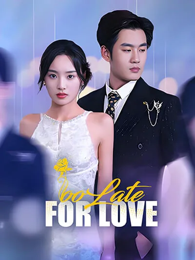 Too Late for Love